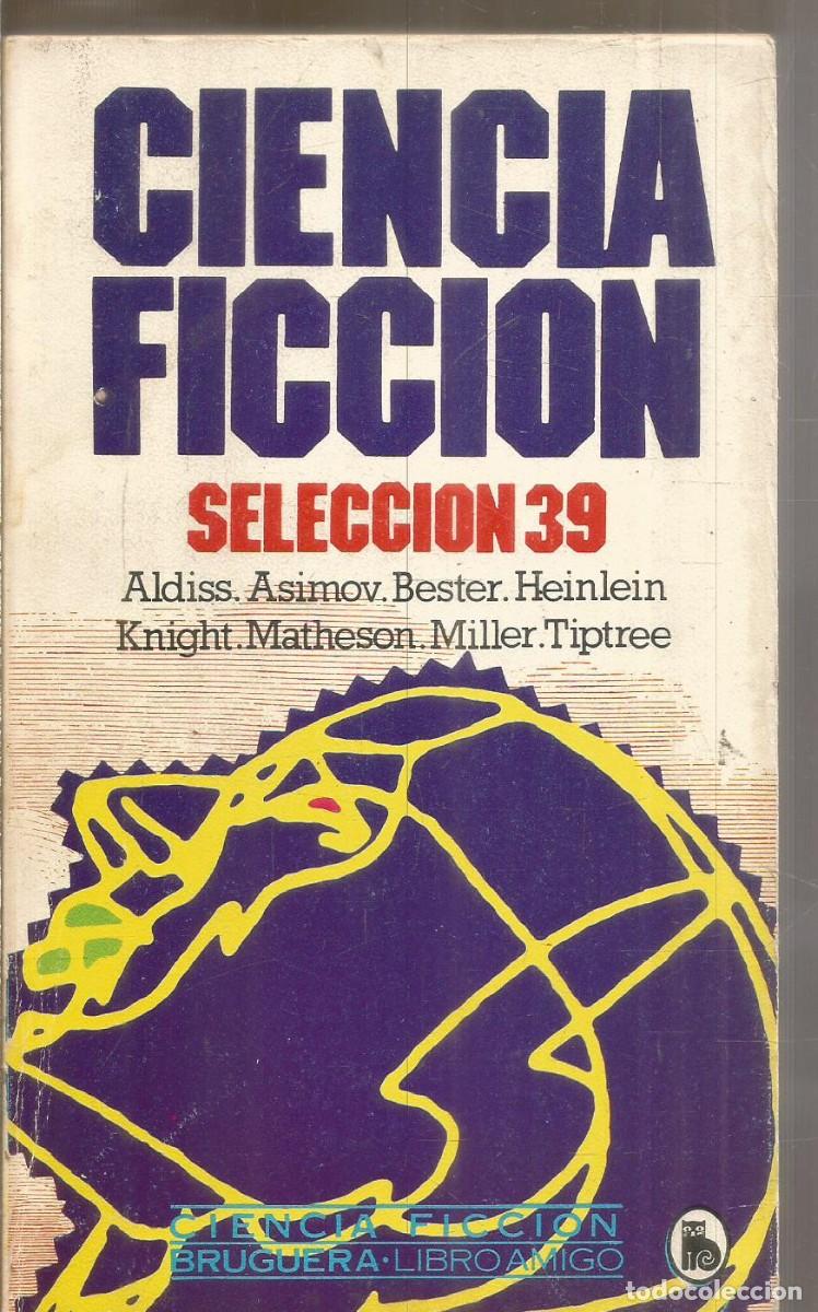 Libros de segunda mano: SELECCION 39 CIENCIA FICCION BRUGUERA.