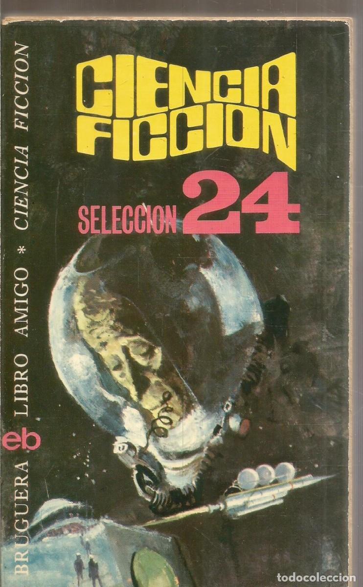 Libros de segunda mano: CIENCIA FICCION SELECCION 24. BRUGUERA