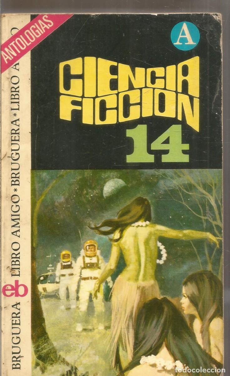 Libros de segunda mano: BRUGUERA ANTOLOGIAS CIENCIA FICCION N&ordm; 14