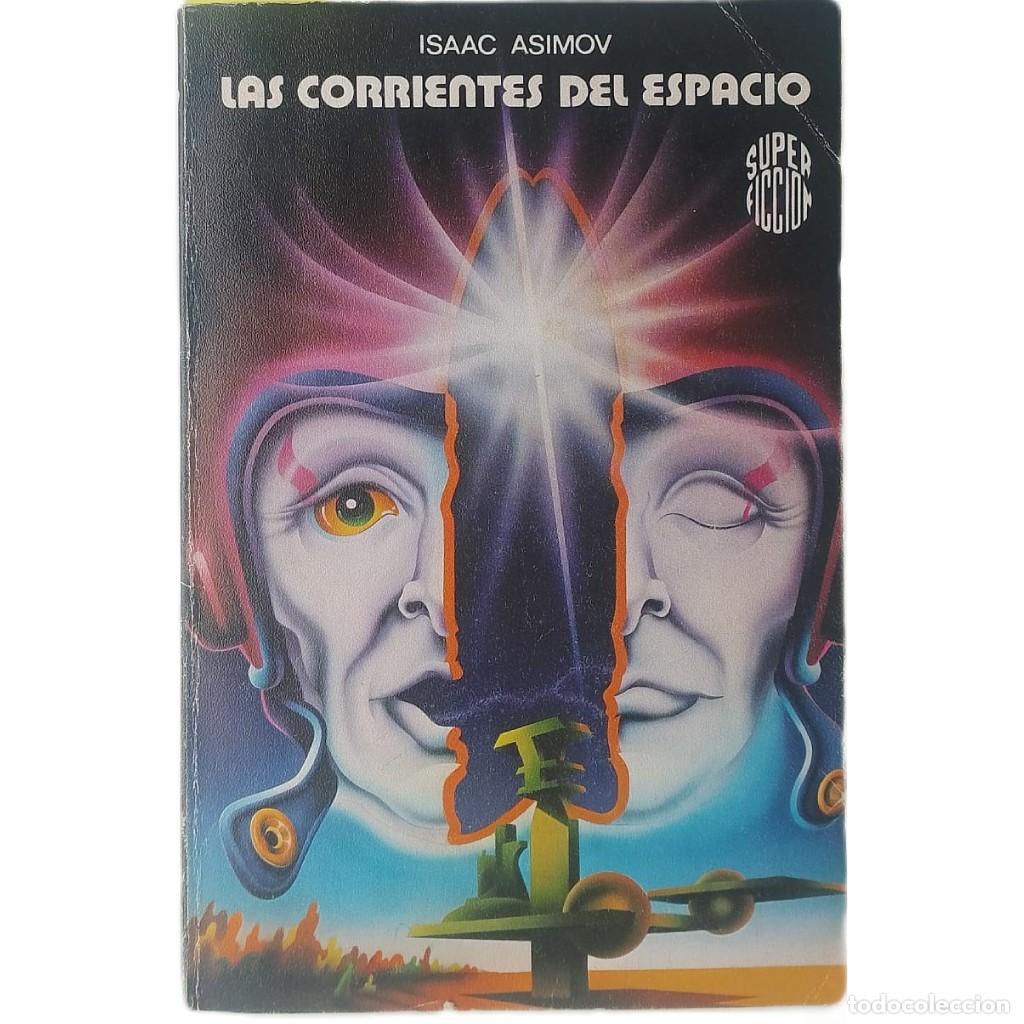 Libros de segunda mano: LAS CORRIENTES DEL ESPACIO. Asimov, Isaac