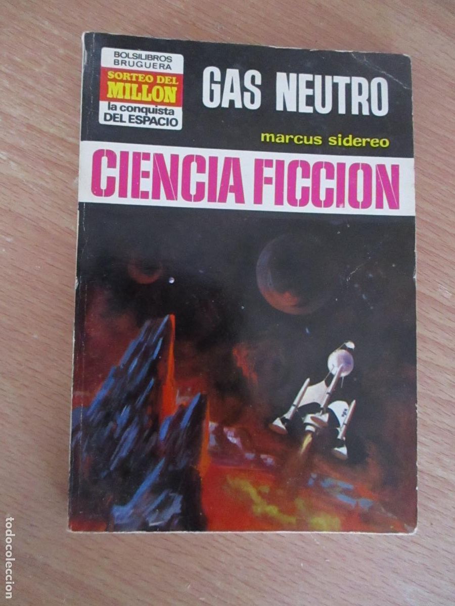 Libros de segunda mano: LA CONQUISTA DEL ESPACIO- MARCUS SIDEREO-GAS NEUTRO- N&ordm;,. 155- 1&ordf;. EDC.- 1973