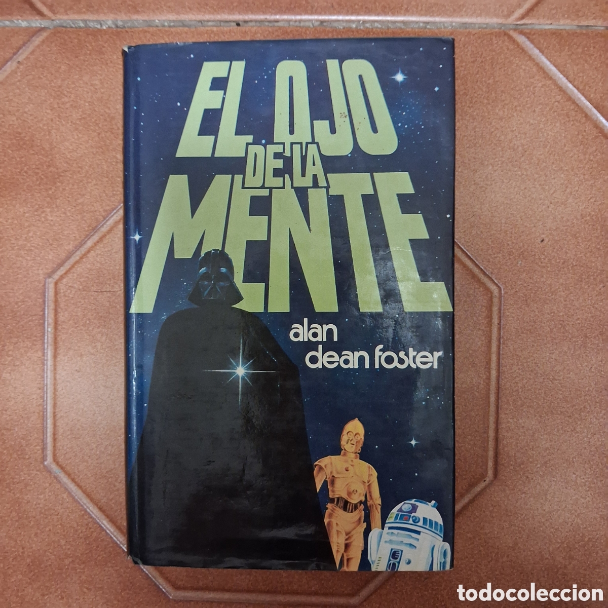 Libros de segunda mano: STAR WARS, EL OJO DE LA MENTE , 1&ordm; EDICION 1978, LA SUPUESTA CONTINUACION DEL 1&ordm; FILM, MUY RARO