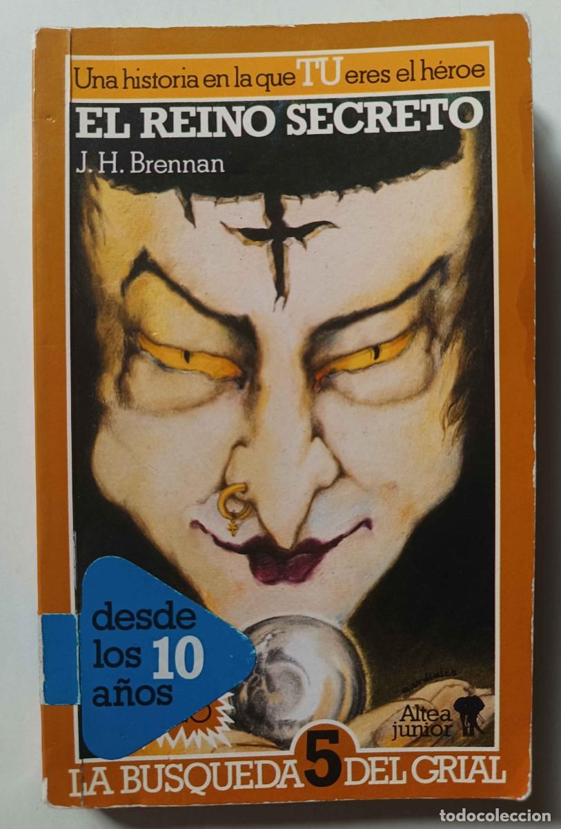 Libros de segunda mano: Libro Juego La b&uacute;squeda del grial 5 &rdquo;El reino secreto&rdquo; Rol Altea Junior J. H. Brennan 1988 James