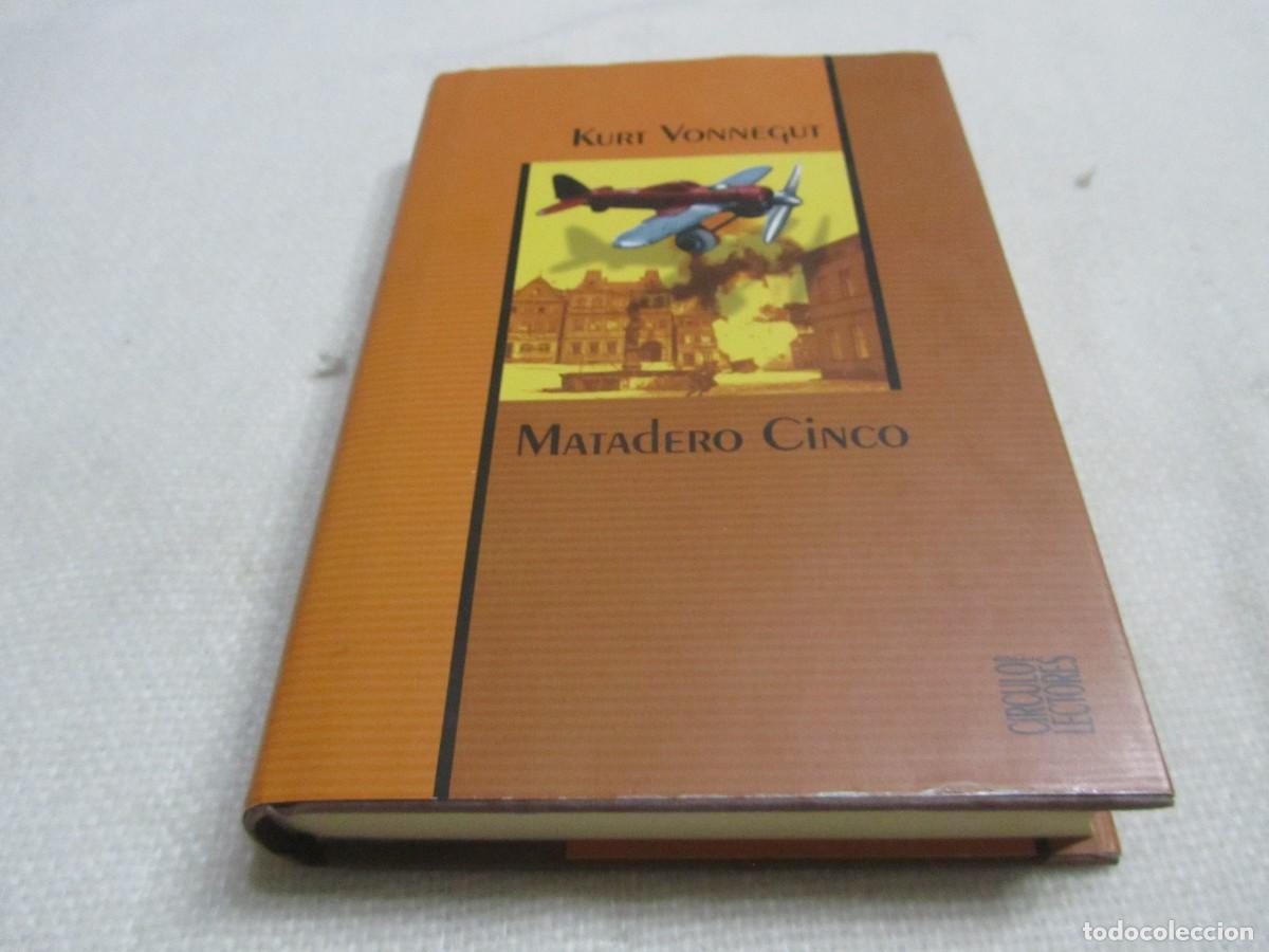 Libros de segunda mano: MATADERO CINCO O LA CRUZADA DE LOS NI&Ntilde;OS, KURT VONNEGUT,CIRCULO DE LECTORES 2002