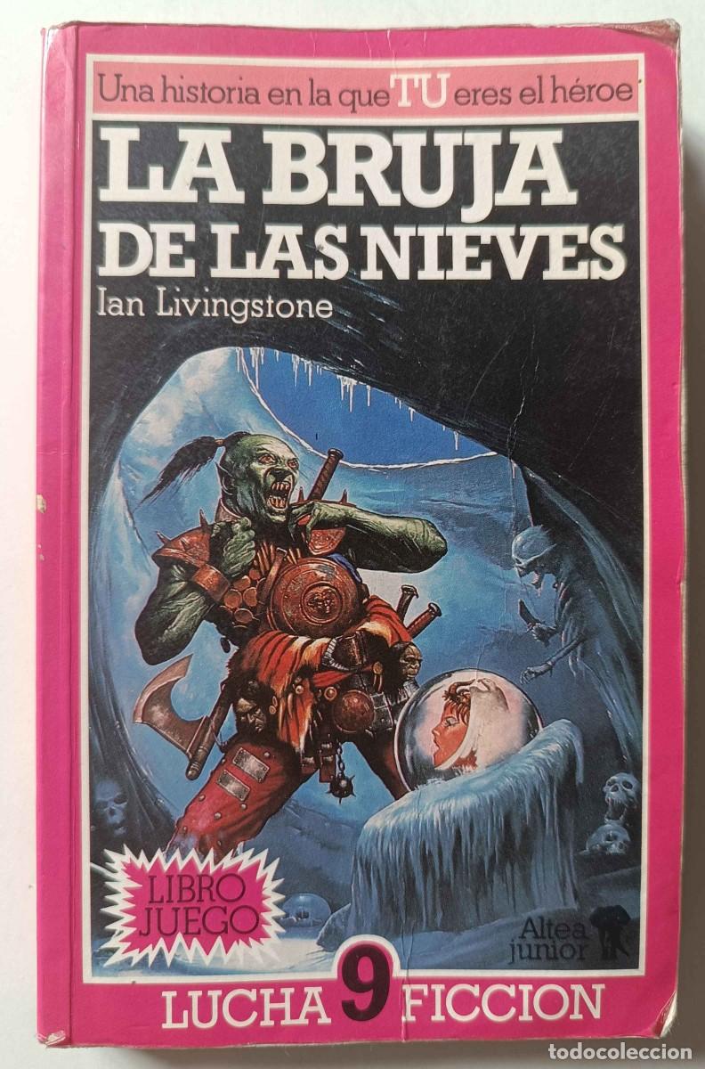 Libros de segunda mano: Libro Juego Lucha ficci&oacute;n 9 &rdquo;La bruja de las nieves&rdquo; Rol Altea Junior Ian Livingstone 1986