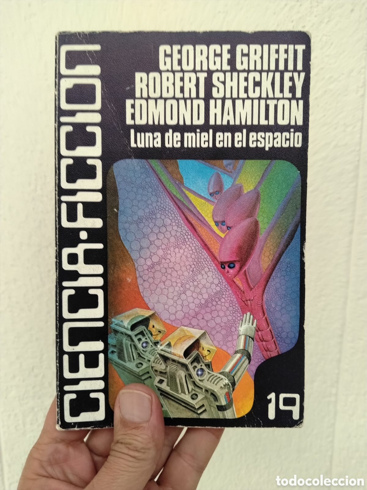 Libros de segunda mano: GEORGE GRIFFIT, ROBERT SHECKLEY, EDMOND HAMILTOM. Luna de miel en el espacio. Ciencia ficci&oacute;n