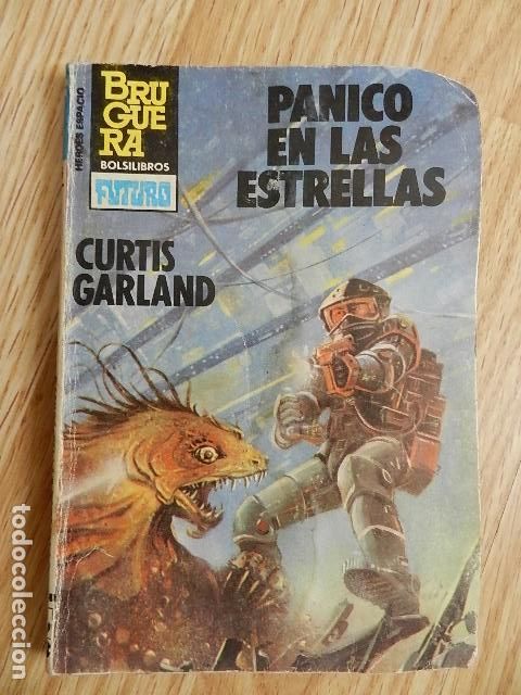 Libros de segunda mano: P&aacute;nico en las estrellas Curtis Garland Bruguera 1&ordf; ed. 1984 Heroes espacio 195 bolsilibros FUTURO