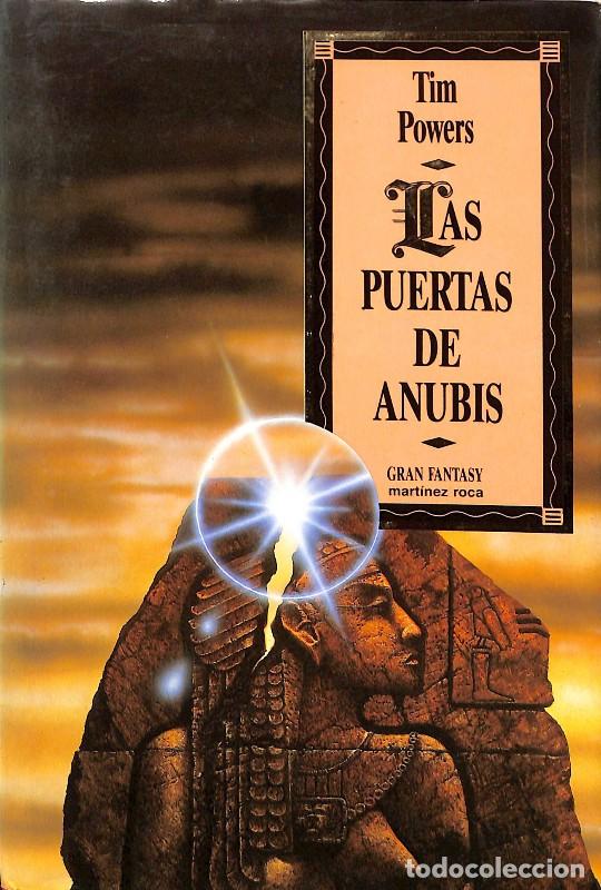 Libros de segunda mano: Las Puertas de Anubis - Tim Power - Mart&iacute;nez Roca - Gran Fantasy