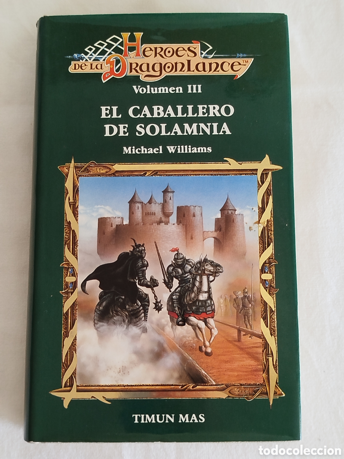 Libri di seconda mano: HEROES DE LA DRAGONLANCE. VOLUMEN III. EL CABALLERO DE SOLAMNIA. MICHAEL WILLIAMS.