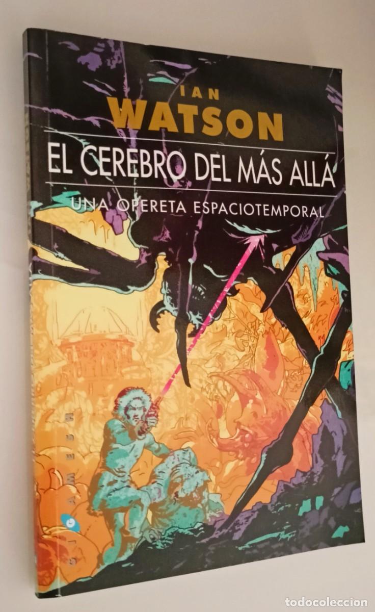Libros de segunda mano: Ejemplar PROMOCIONAL El cerebro del m&aacute;s all&aacute; Una opereta espaciotemporal / Ian Watson