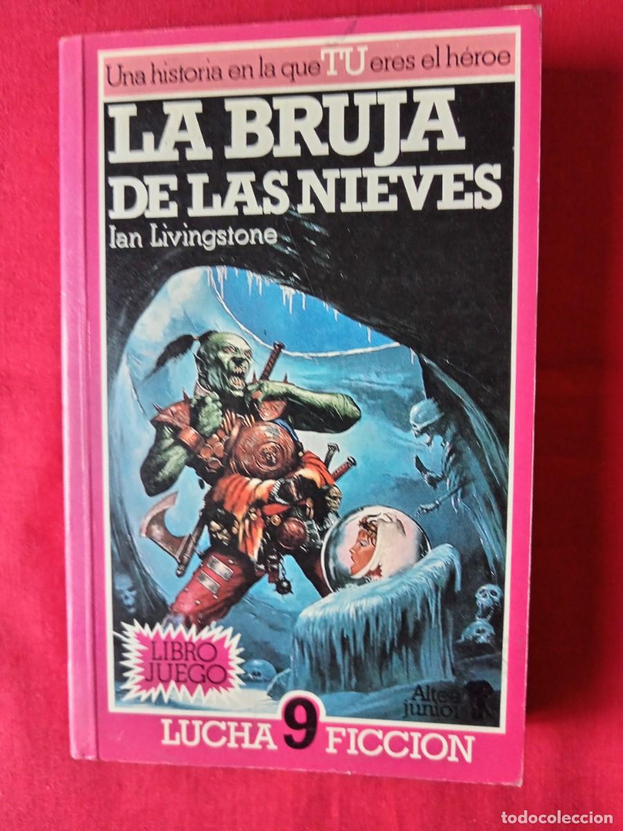Libros de segunda mano: LA BRUJA DE LAS NIEVES. IAN LIVINGSTONE. N 9. LUCHA FICCION 8 ALTEA 1986