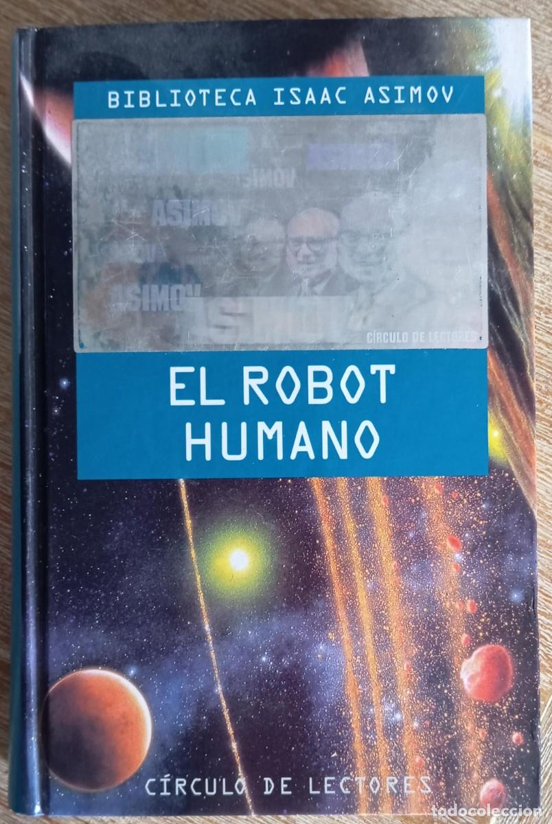 Libri di seconda mano: EL ROBOT HUMANO - ISAAC ASIMOV