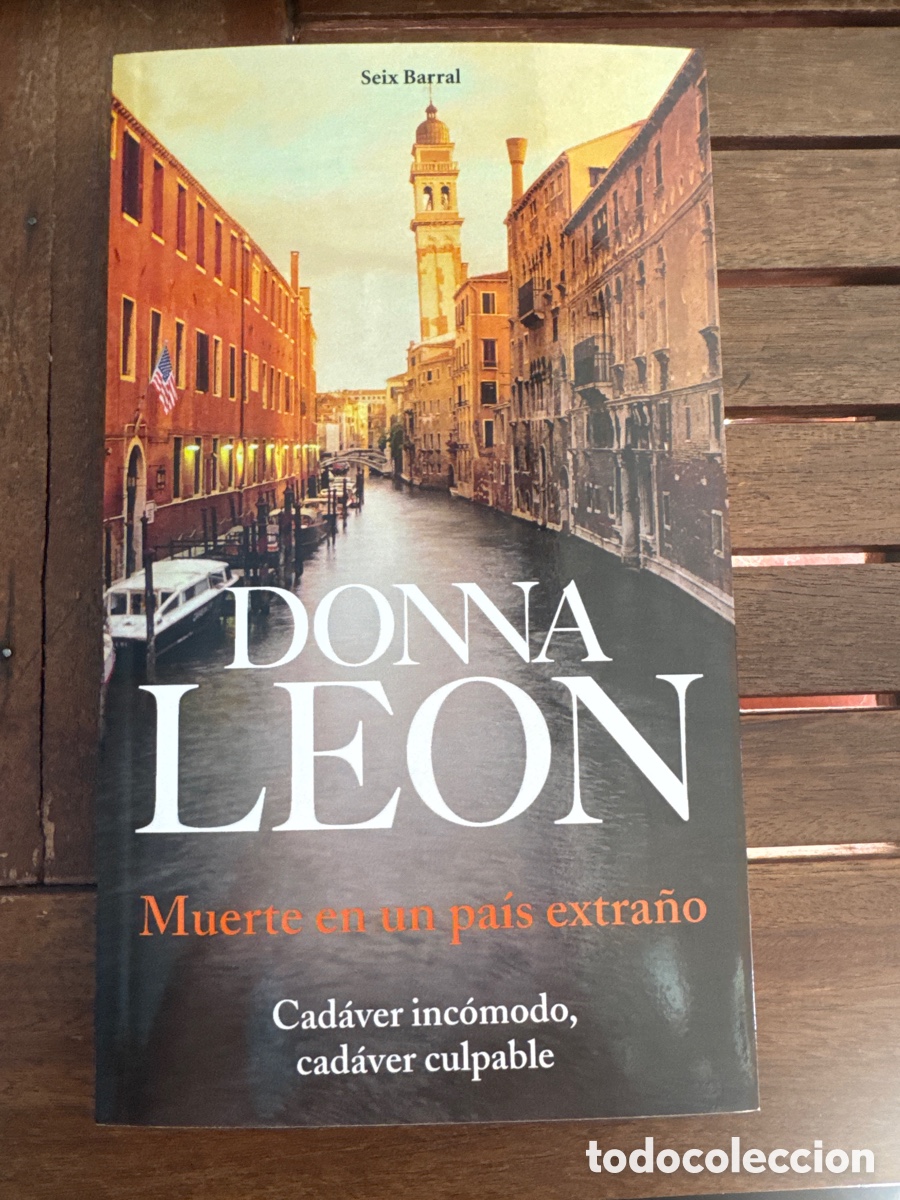 Libros de segunda mano: Muerte en un pa&iacute;s extra&ntilde;o Donna Leon SEIX BARRAL EDICIONES 02 / 2009