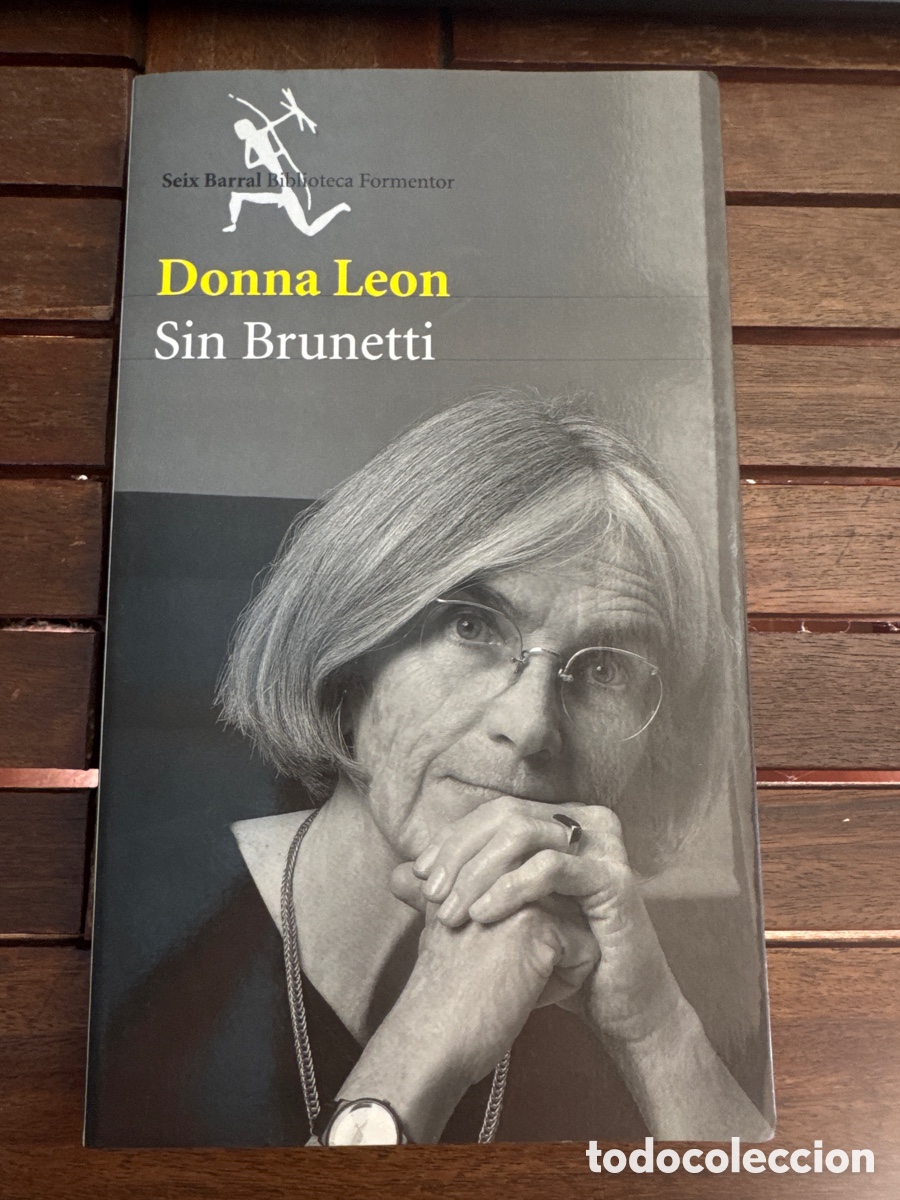 Libros de segunda mano: Sin Brunetti Donna Leon SEIX BARRAL EDICIONES 09/206