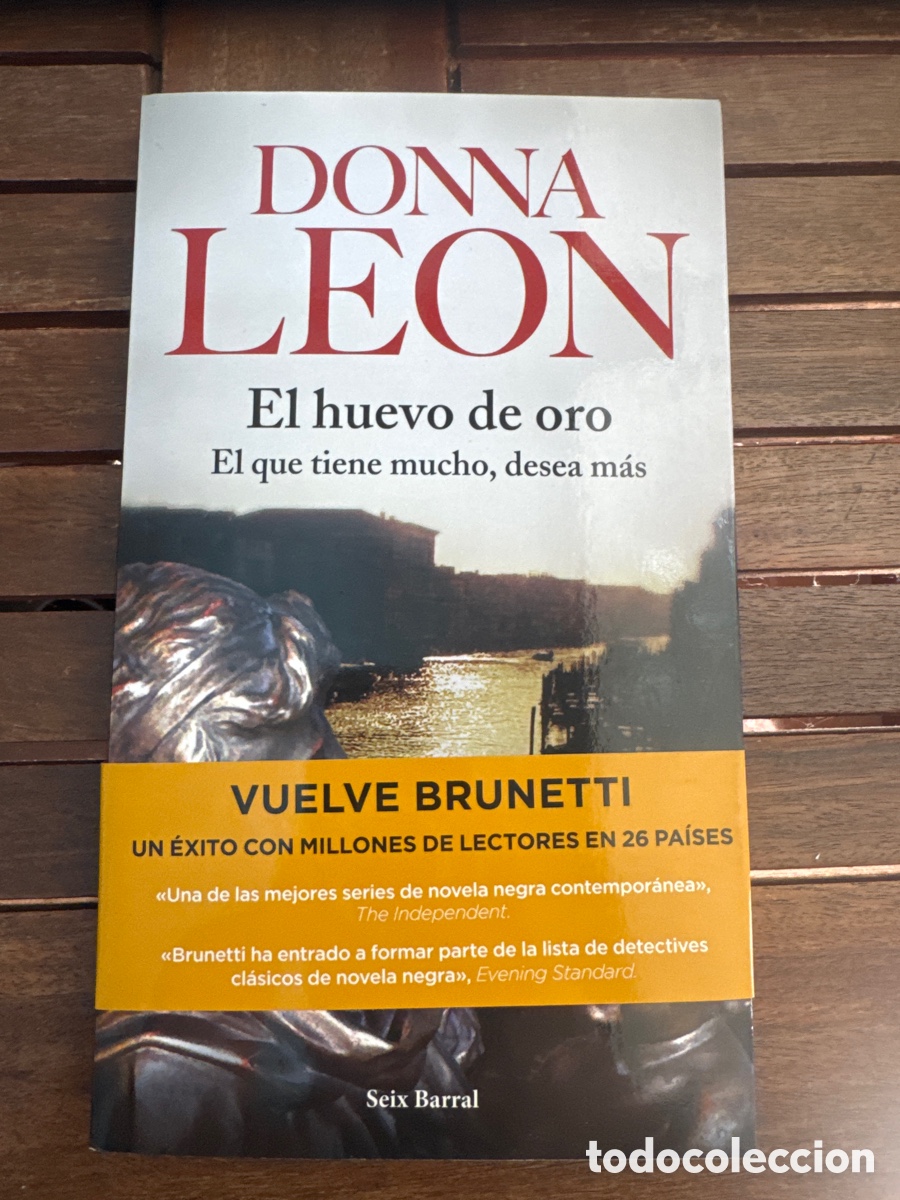 Libros de segunda mano: EL HUEVO DE ORO LEON DONNA SEIX BARRAL EDICIONES 05 / 2013