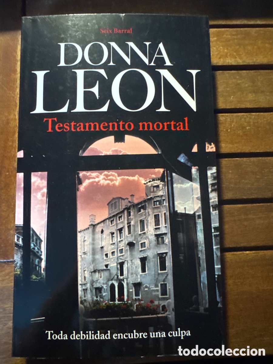Libros de segunda mano: Testamento mortal Donna Leon SEIX BARRAL EDICIONES 03 / 2011