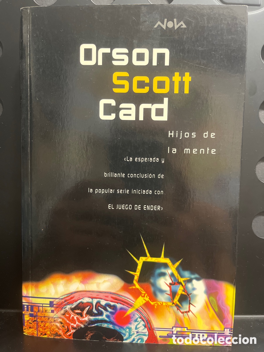 Libros de segunda mano: HIJOS DE LA MENTE de ORSON SCOTT CARD COLECCI&Oacute;N NOVA 100 EDICIONES B