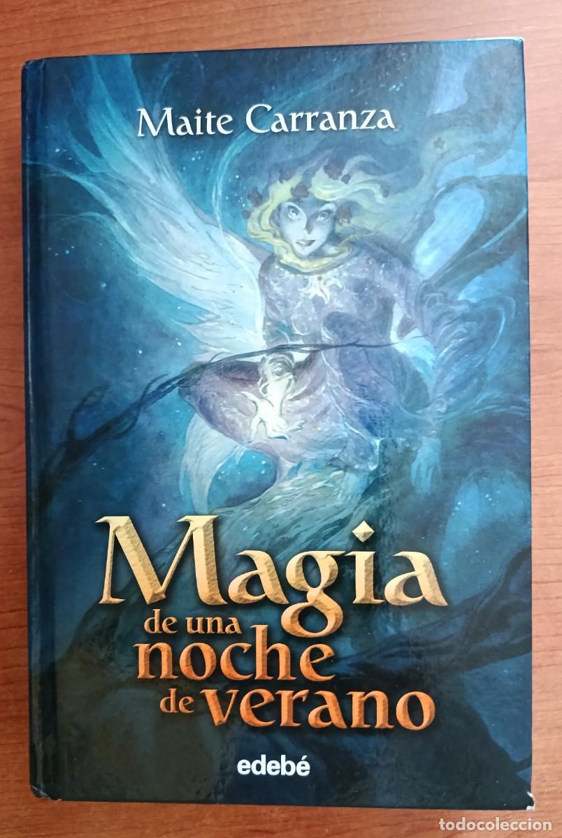 Libri di seconda mano: Magia de una noche de verano, Maite Carranza, Edeb&eacute;
