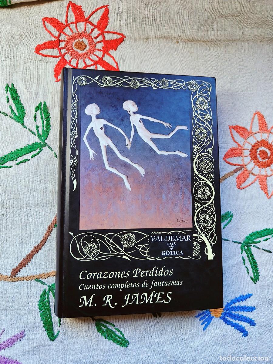 Libros de segunda mano: Corazones Perdidos. Cuentos completos de fantasmas. 1 Ed. 1997. M. R. James. Valdemar G&oacute;tica.