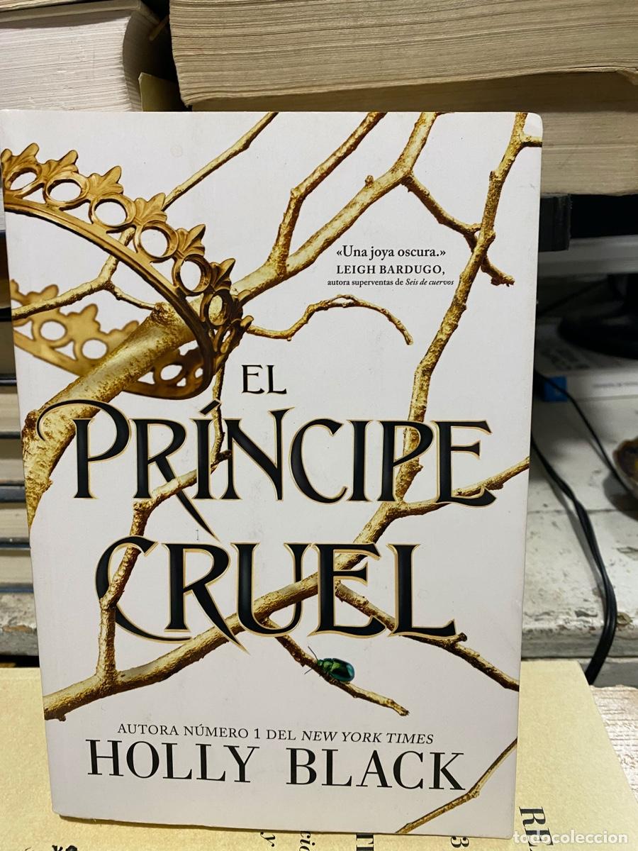 Libros de segunda mano: EL PRINCIPE CRUE, HOLLY BLACK, LEIGH BARDUGO