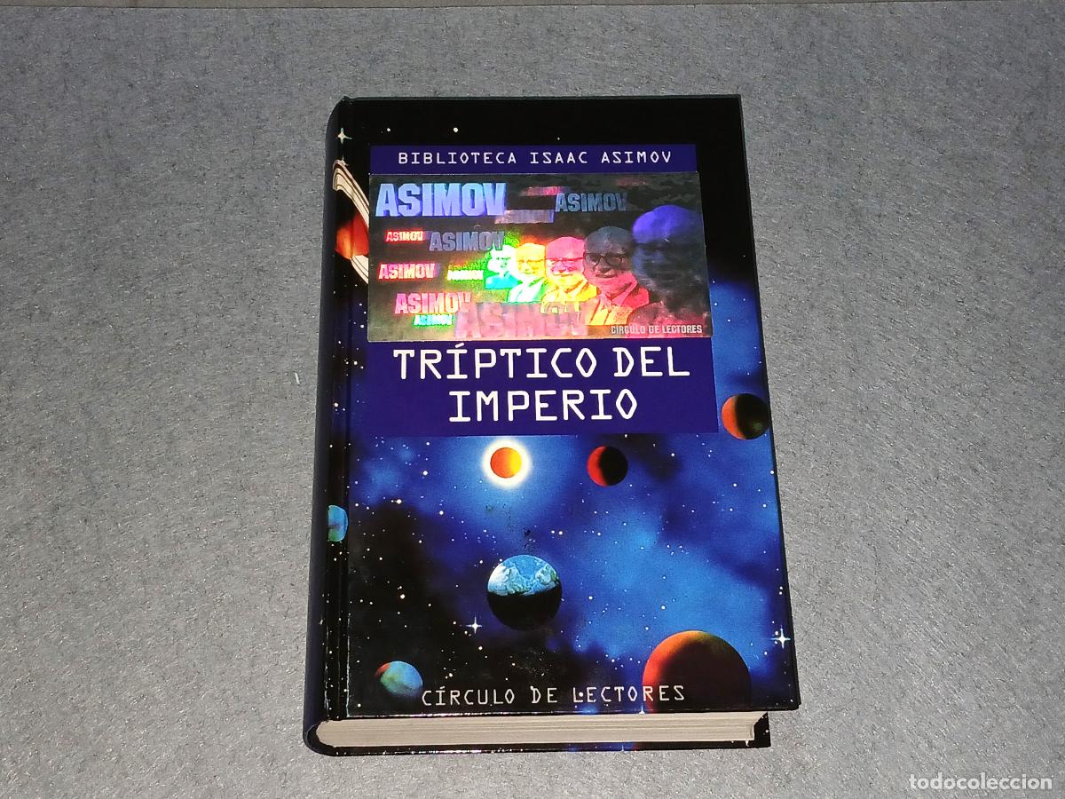 Libros de segunda mano: Libro. Isaac Asimov, Tr&iacute;ptico del imperio, C&iacute;rculo de lectores, 1994