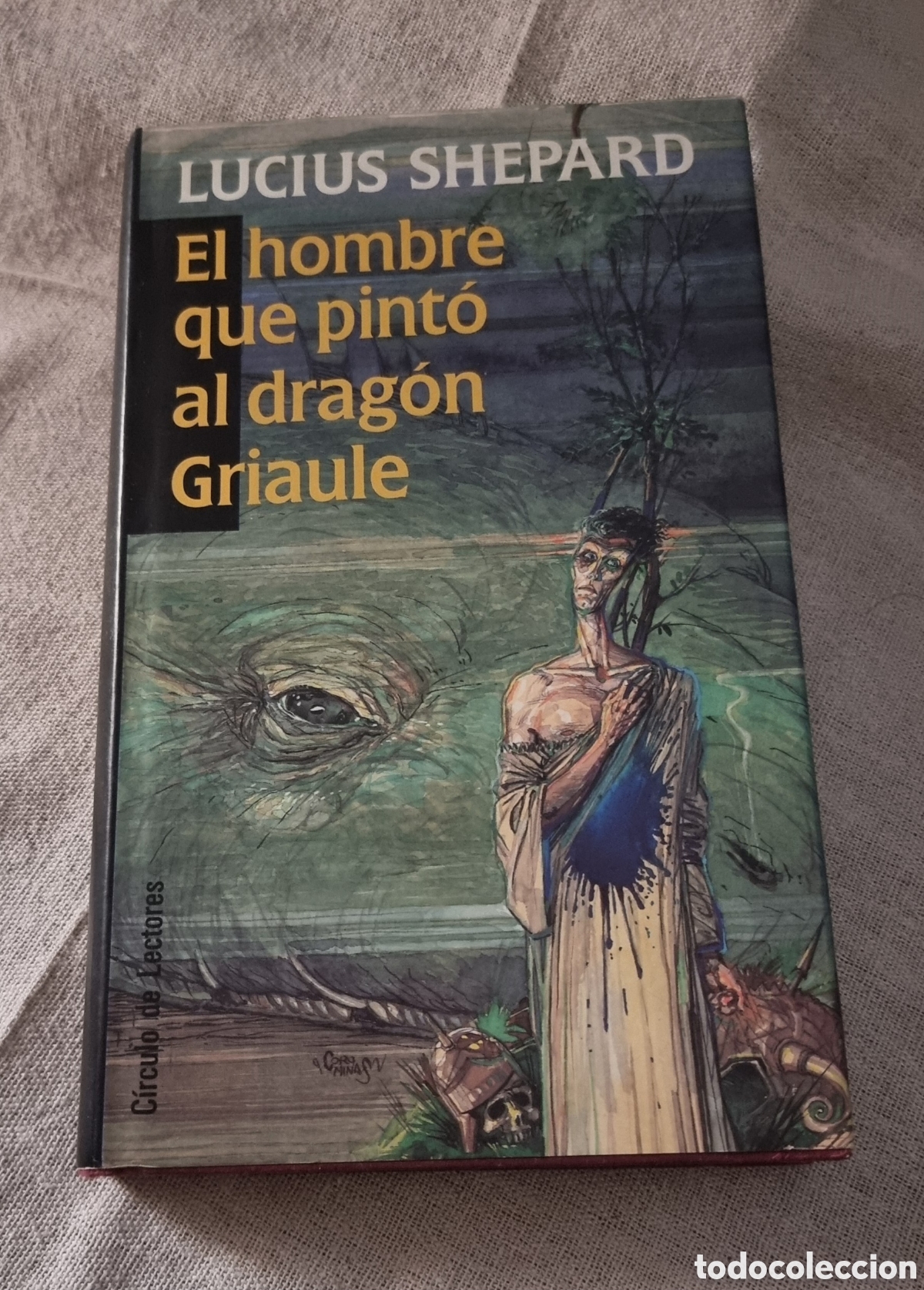 Libri di seconda mano: El hombre que pint&oacute; al drag&oacute;n Griaule - Lucius Shepard - 1993