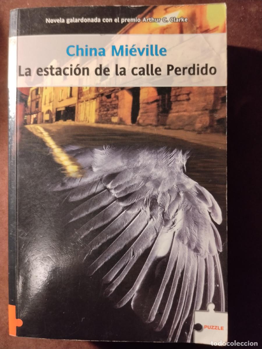 Libros de segunda mano: La estaci&oacute;n de la calle Perdido | China Mi&eacute;ville - Fantas&iacute;a y ciencia ficci&oacute;n