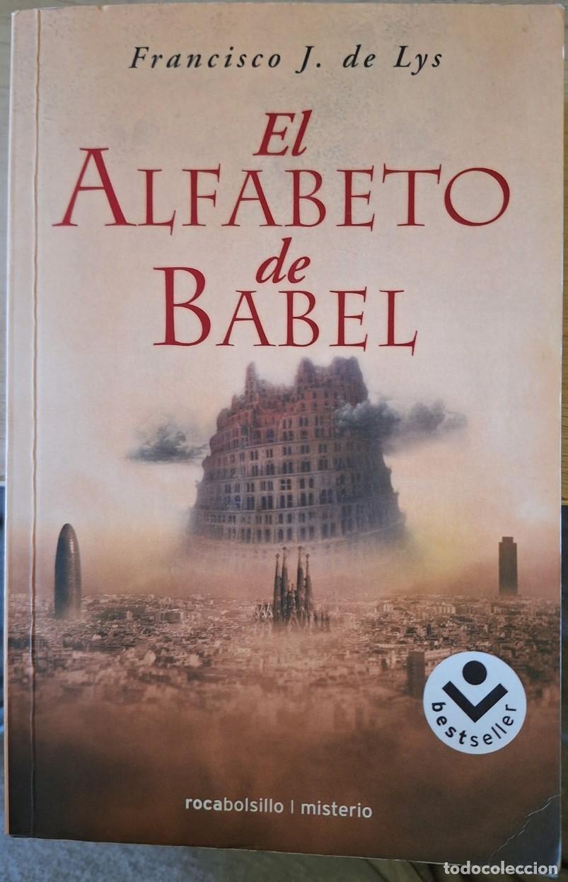 Libros de segunda mano: EL ALFABETO DE BABEL. - LYS, Francisco J. de.