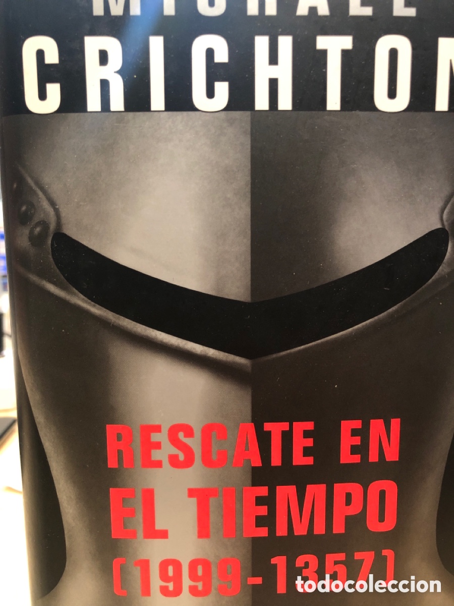 Libros de segunda mano: Michael Crichton. Rescate en el tiempo (1999-1357)