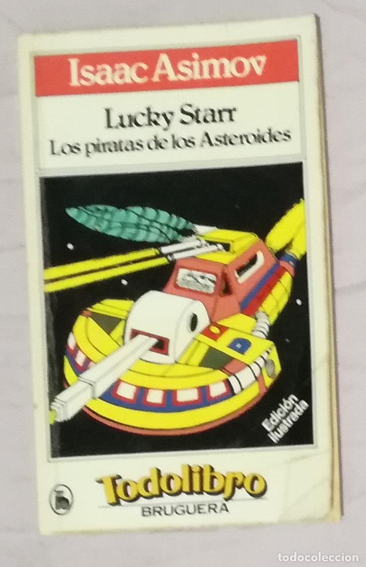 Libros de segunda mano: Lucky Starr: Los piratas de los asteroides - Isaac Asimov; Todolibro Bruguera