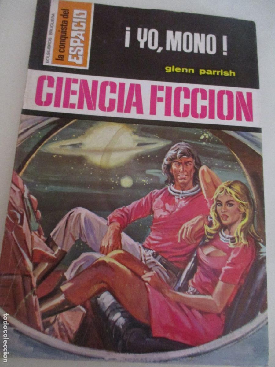 Libros de segunda mano: LA CONQUISTA DEL ESPACIO- GLENN PARRISH-&iexcl;YO, MONO! N&ordm;,. 296- 1&ordf;. EDC.- 1976
