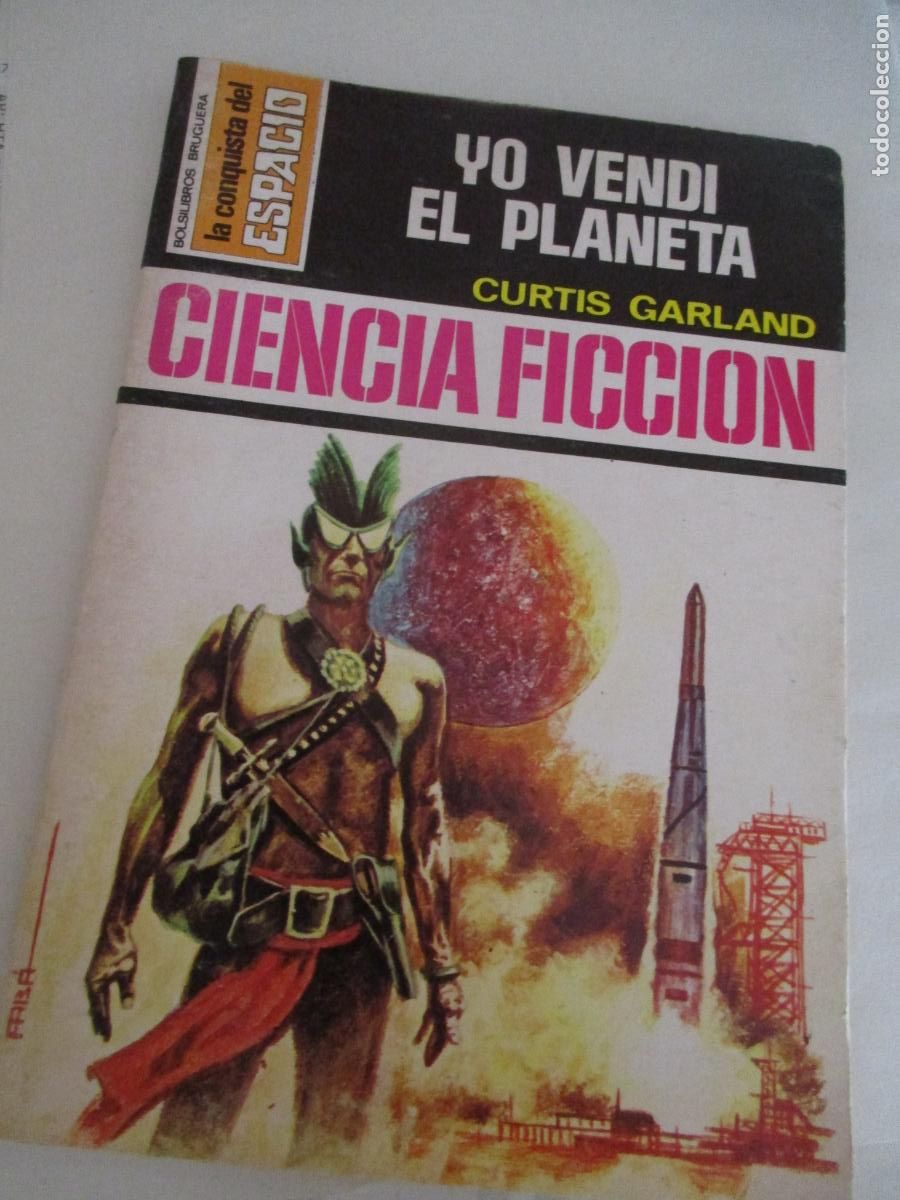 Libri di seconda mano: LA CONQUISTA DEL ESPACIO-CURTIS GARLAND-YO VENDI EL PLANETA-N&ordm;,. 268- 1&ordf;. EDC.- 1975