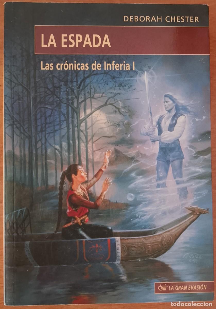 Libros de segunda mano: La espada. Las cr&oacute;nicas de Inferia I. Deborah Chester.