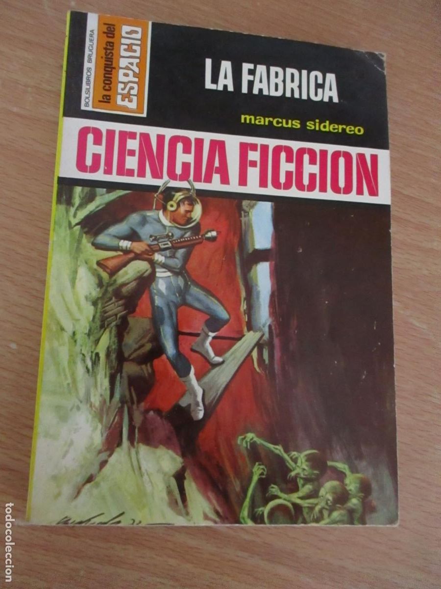 Libros de segunda mano: LA CONQUISTA DEL ESPACIO- MARCUS SIDEREO-LA F&Aacute;BRICA-N&ordm;,. 171- 1&ordf;. EDC.- 1973