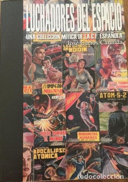 Libros de segunda mano: LUCHADORES DEL ESPACIO, JOS&Eacute; CARLOS CANALDA, PULP EDICIONES. ENSAYO SOBRE LA MITICA COLECCION