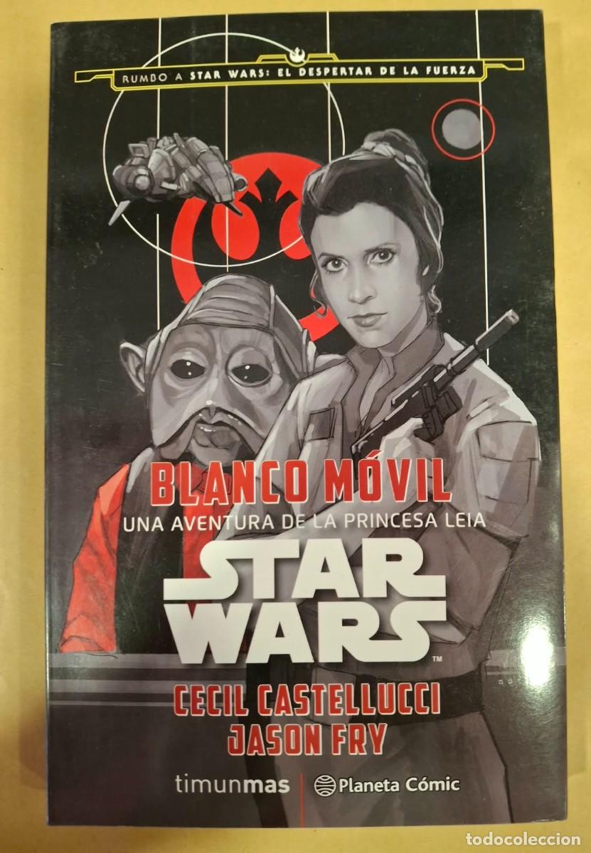 Libros de segunda mano: STAR WARS. BLANCO MOVIL. UNA AVENTURA DE LA PRINCESA LEIA. PLANETA