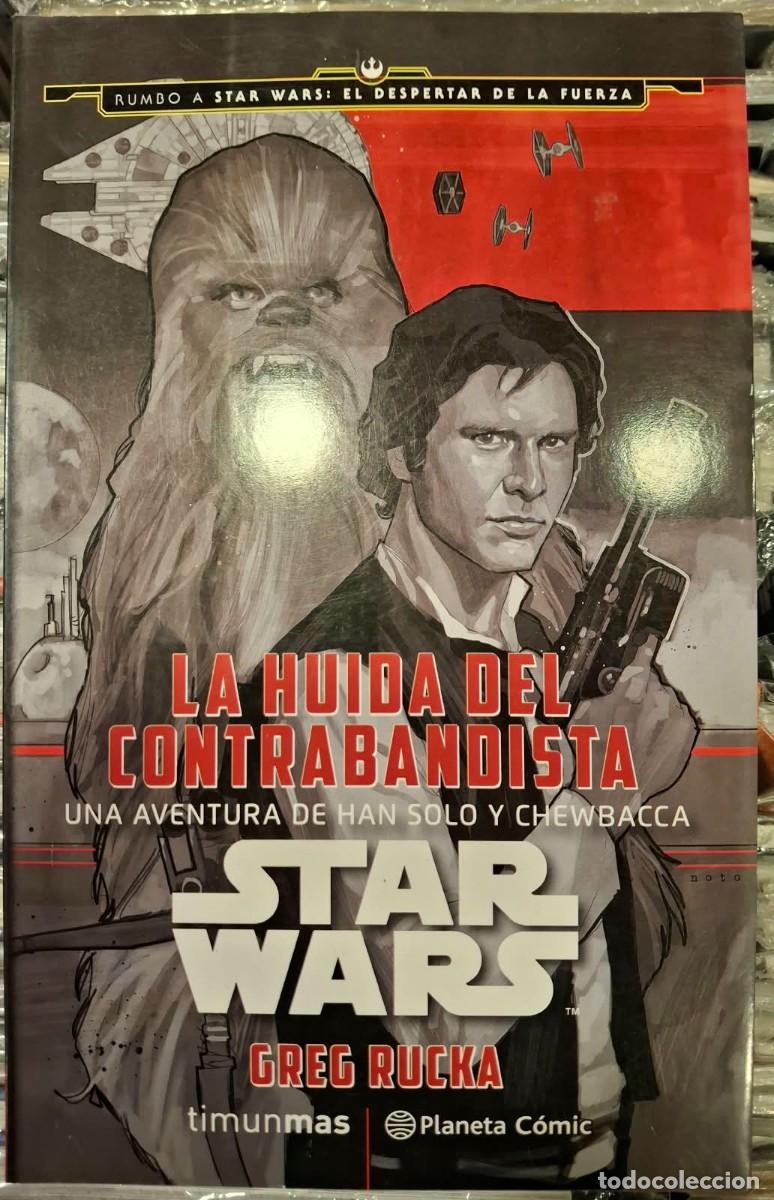 Libros de segunda mano: STAR WARS. LA HUIDA DEL CONTRABANDISTA. UNA AVENTURA DE HAN SOLO Y CHEWBACCA