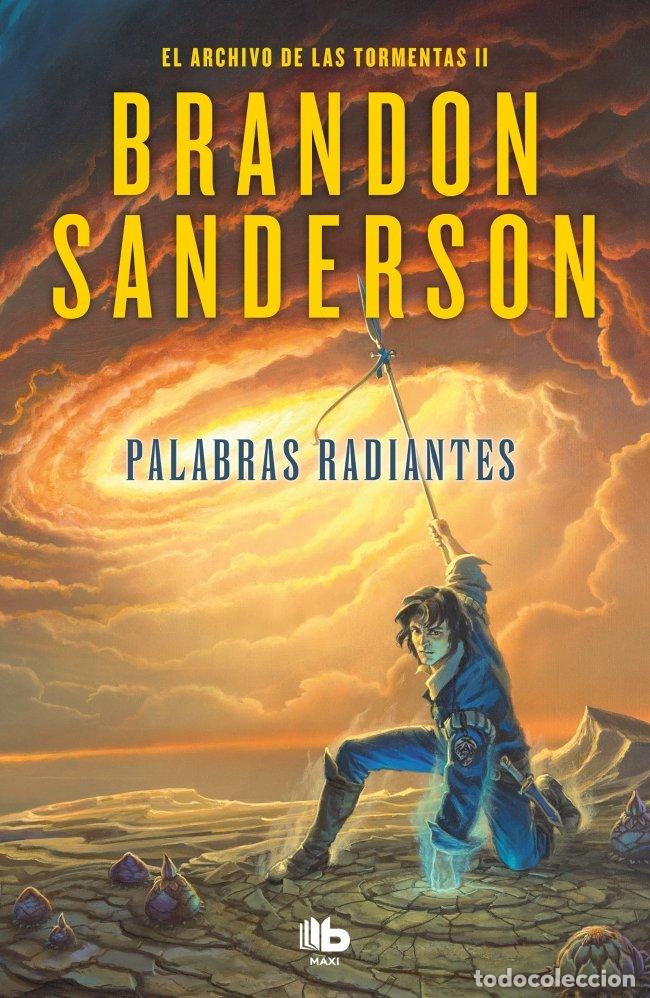 Libros de segunda mano: Palabras Radiantes: Saga el Archivo de las Tormentas - Brandon Sanderson - B de Bolsillo - N&ordm; 2