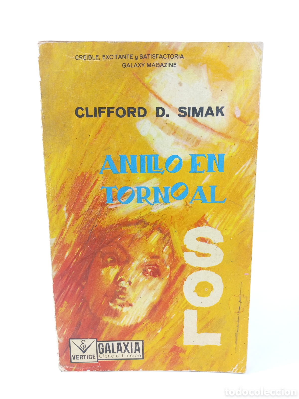 Libros de segunda mano: El anillo en torno al sol. Clifford D. Simak. Ediciones V&eacute;rtice, Galaxia Ciencia ficci&oacute;n.