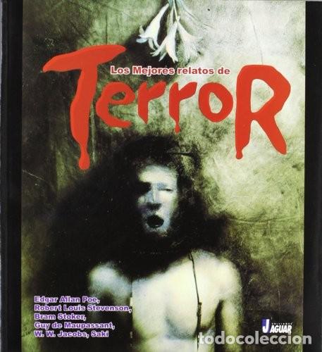 Libros de segunda mano: LOS MEJORES RELATOS DE TERROR. EDICIONES JAGUAR.