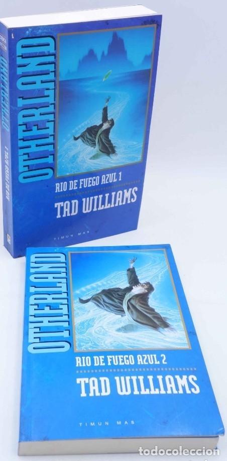 Libros de segunda mano: OTHERLAND. RIO DE FUEGO AZUL. 2 TOMOS. TIMUN MAS. TAD WILLIAMS