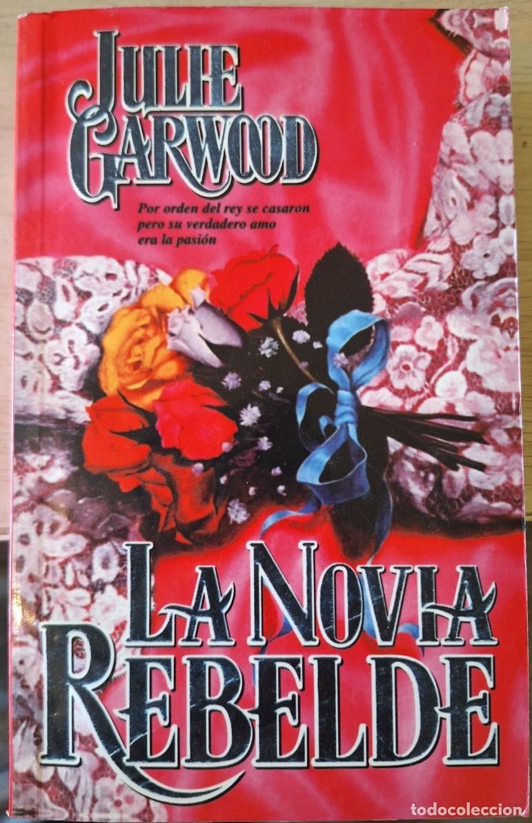 Gebrauchte B&uuml;cher: LA NOVIA REBELDE. - GARWOOD, Julie.