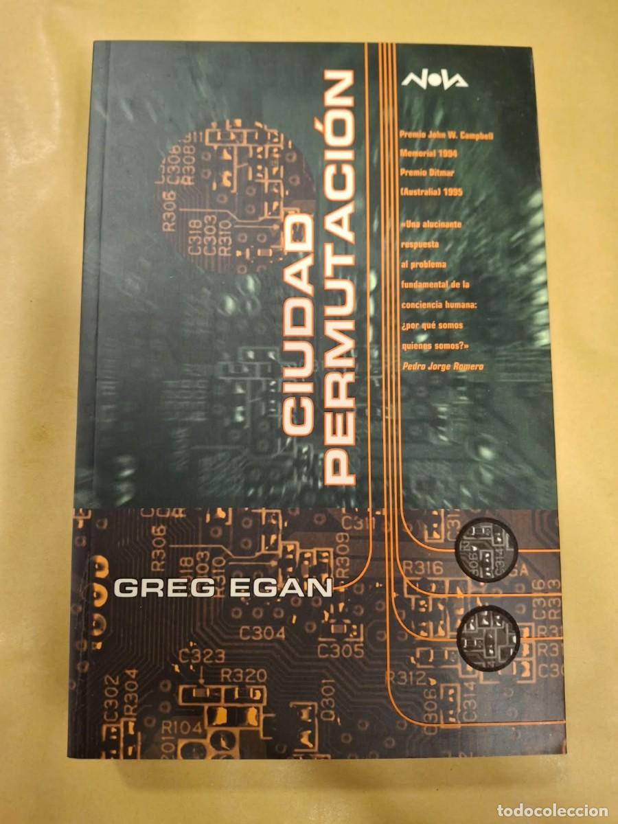 Libros de segunda mano: CIENCIA-FICCION. GREG EGAN. CIUDAD PERMUTACION. COLECCION NOVA 118. EDICIONES B