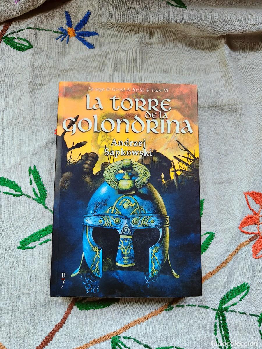 Libros de segunda mano: La Torre de la Golondrina. Saga Geralt de Rivia, 6. Andrzej Sapkowski. Editorial Bibliopolis. Tapa b