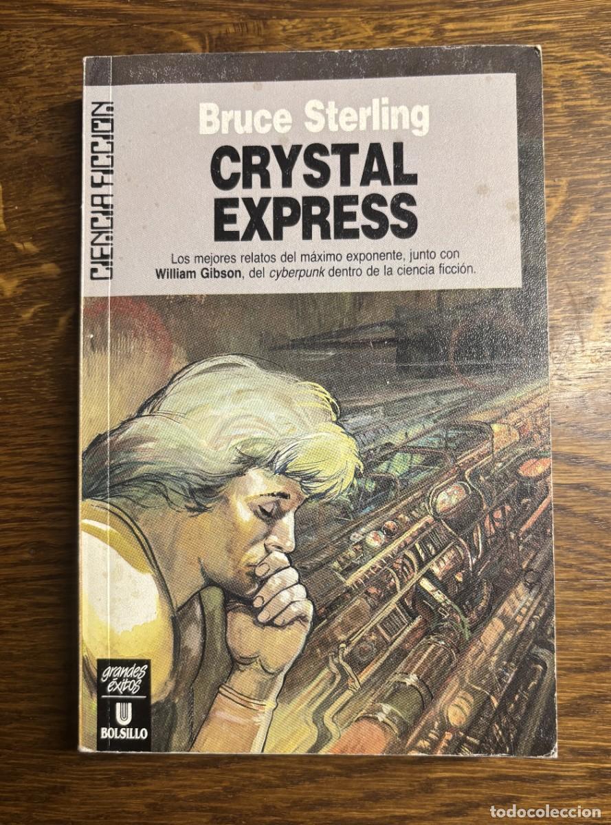 Libros de segunda mano: CRYSTAL EXPRESS de Bruce Sterling ed ULTRAMAR