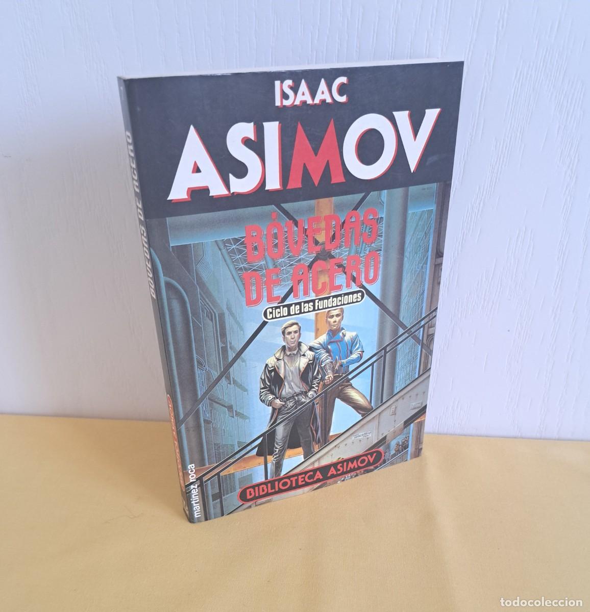 Libros de segunda mano: ISAAC ASIMOV - BOVEDAS DE ACERO - MARTINEZ ROCA 1990