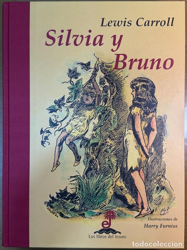 Libros de segunda mano: Sylvia y Bruno - Lewis Carroll - Edhasa - Los libros del Tesoro - Ilustraciones: Harry Furniss