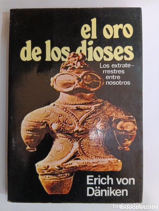 Libros de segunda mano: Oro de los Dioses - Erich Von D&auml;niken - Mr Ediciones - Nueva Fontana