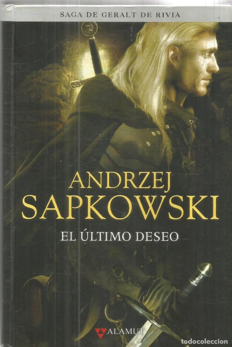 Libros de segunda mano: ANDRZEJ SAPKOWSKI. EL ULTIMO DESEO. ALAMUT