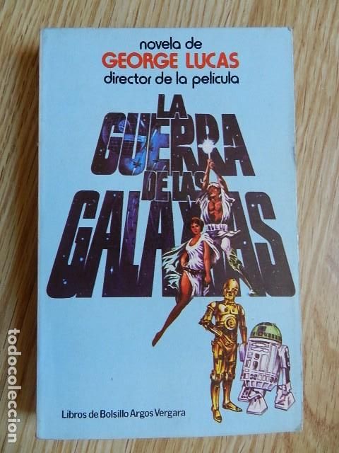 Libros de segunda mano: LA GUERRA DE LAS GALAXIAS 1&ordm; edici&oacute;n 1975 bolsillo ARGOS VERGARA novela de GEORGE LUCAS Star wars